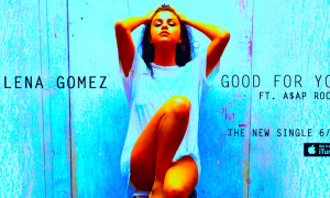 Selena Good For you