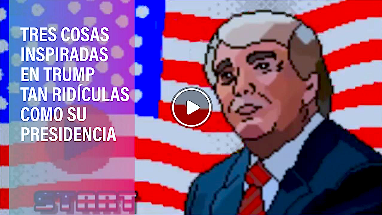 3 cosas trump - 3 Cosas Tan Ridículas Como La Presidencia De Trump