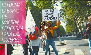 PROTESTAS 300x180 - Protestas Por Las Reformas Laborales De Macron