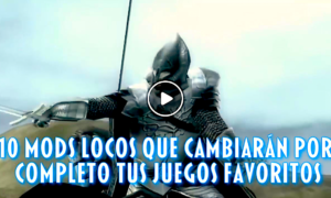 10 MODS 300x180 - 10 Mods Que Cambiarán Por Completo Tus Juegos Favoritos