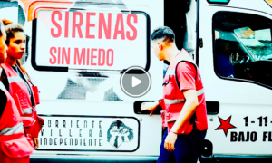 VILLAAMBULANCIAS 300x180 - Sirenas Sin Miedo En Los Barrios Marginales