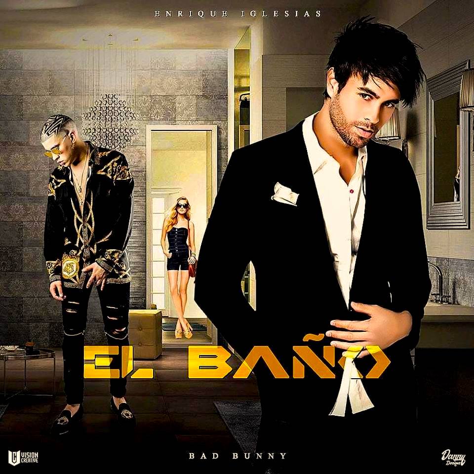 Enrique Iglesias Ft. Bad Bunny El Baño - Enrique En 'El Baño'