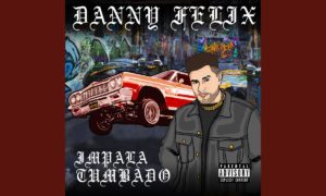 danny felix 300x180 - DANNY FÉLIX ESCRIBIENDO SU PROPIA HISTORIA PRESENTA “IMPALA TUMBADO”