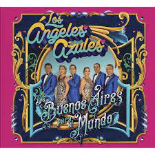 descarga 34 - LOS ÁNGELES AZULES DEBUTAN #8 DEL LISTADO  DE ÁLBUMES REGIONAL MEXICANO DE BILLBOARD CON  'DE BUENOS AIRES PARA EL MUNDO'