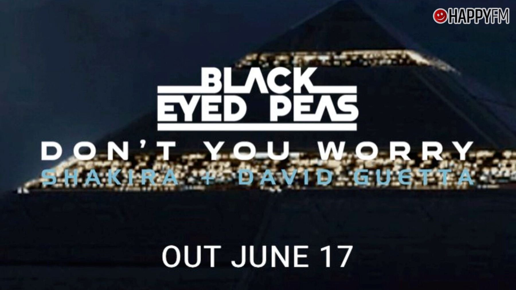 black eyed peas.  - Black Eyed Peas estrena "Don't you worry" con Shakira y David Guetta