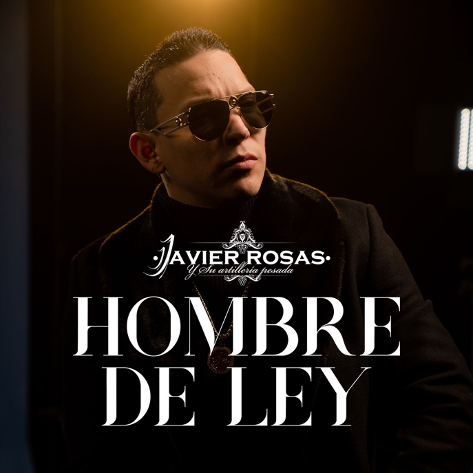 Javier Rosas - Javier Rosas lanza su álbum Hombre de Ley